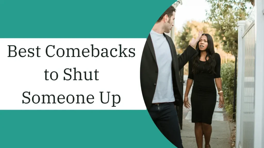 best comebacks to shut someone up