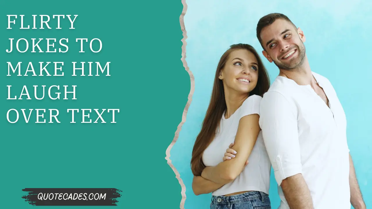 Flirty Jokes to Make Him Laugh Over Text
