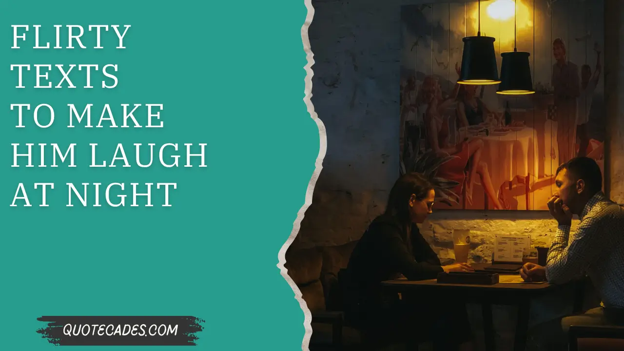 Flirty Texts to Make Him Laugh at Night