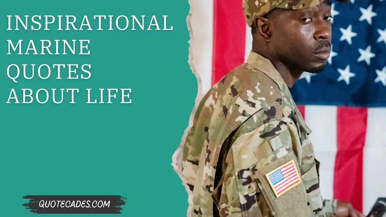 Inspirational Marine Quotes About Life