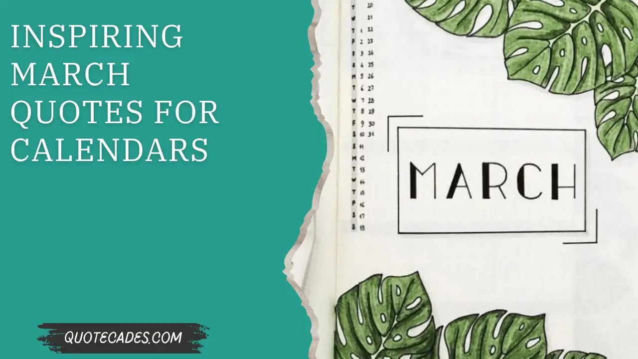 Inspiring March Quotes for Calendars