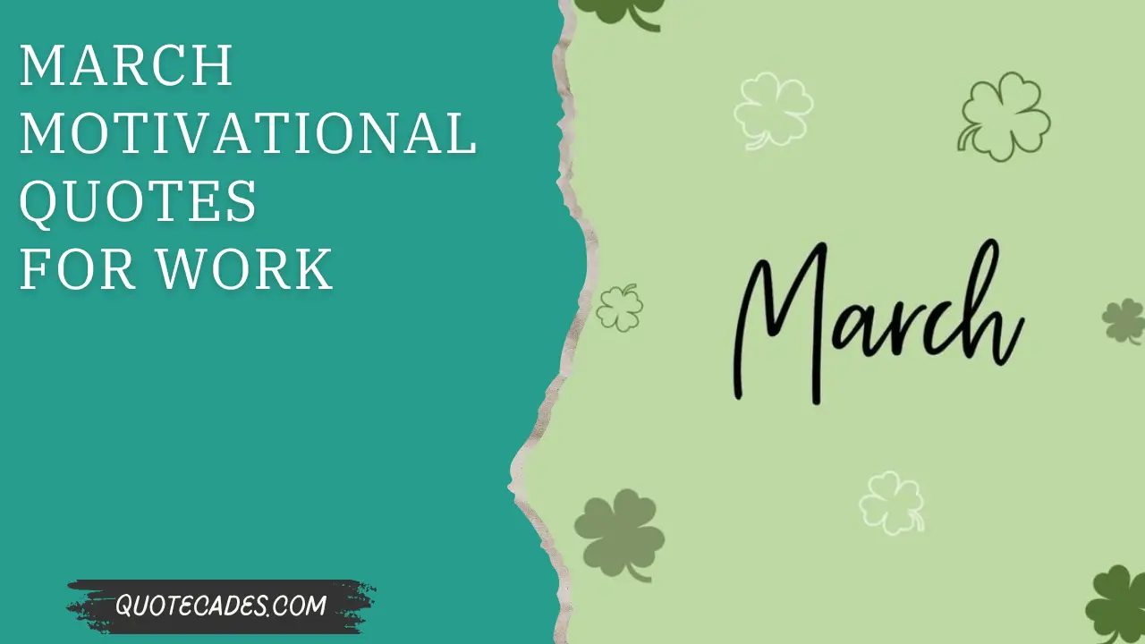 March Motivational Quotes for Work