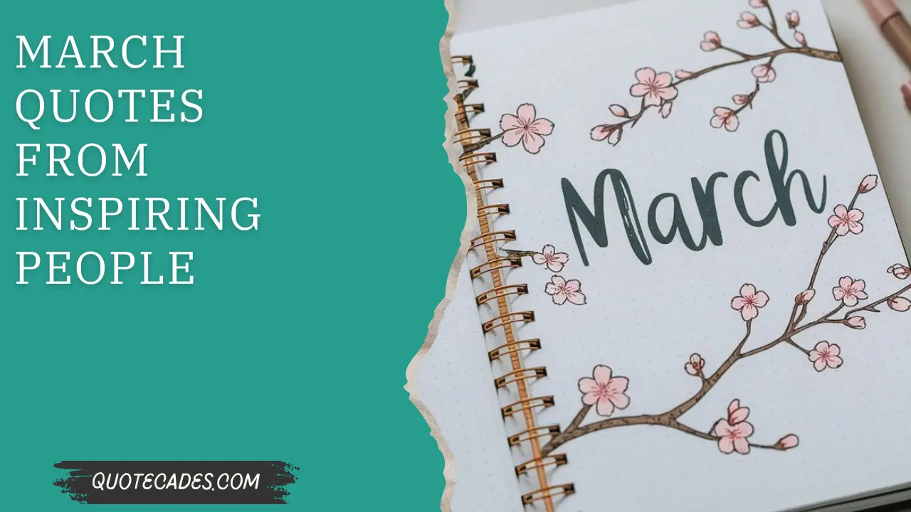 March Quotes from Inspiring People