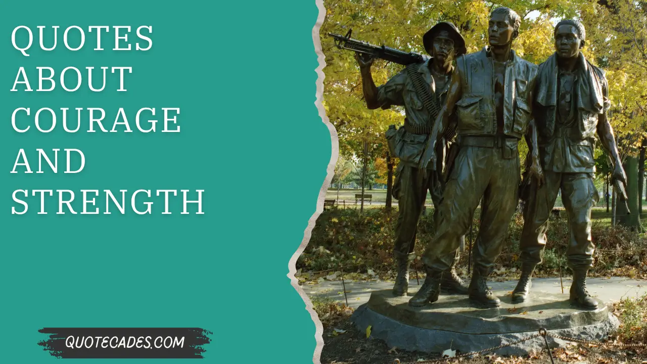 Quotes About Courage and Strength
