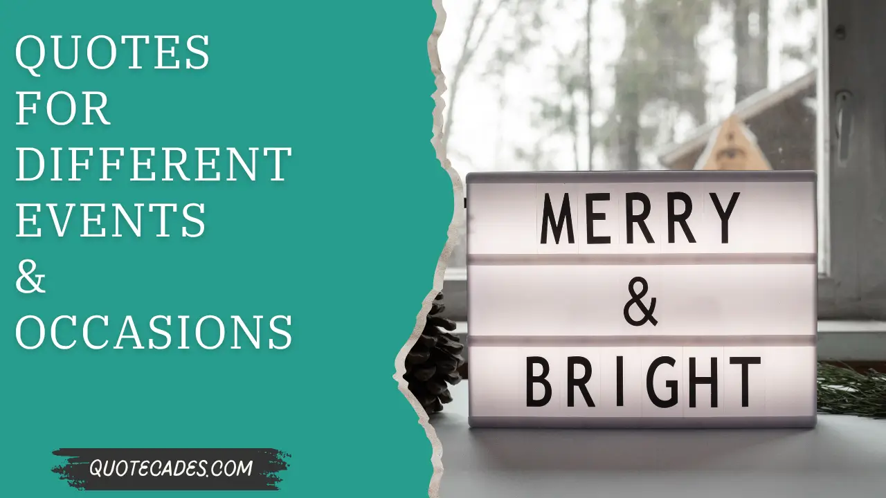 Quotes for Different Events & Occasions