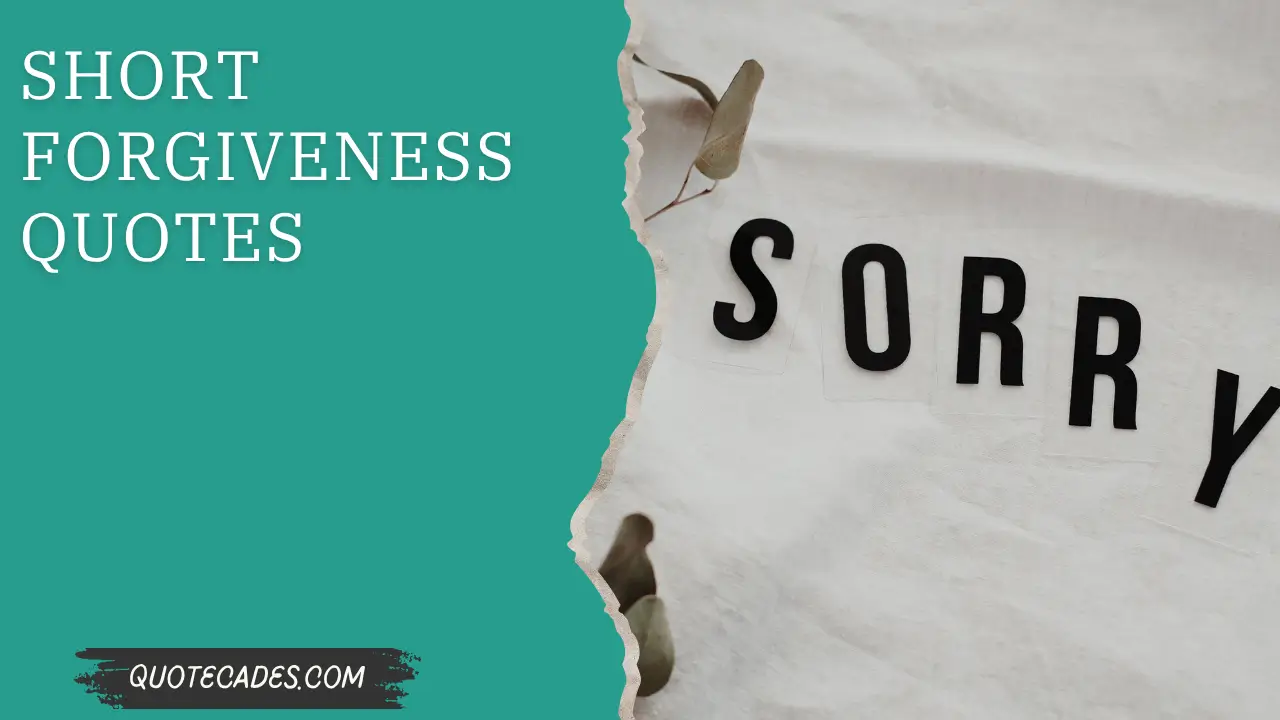 Short Forgiveness Quotes