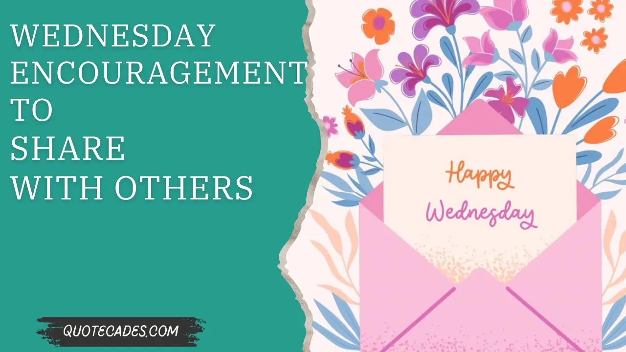 Wednesday Encouragement to Share with Others