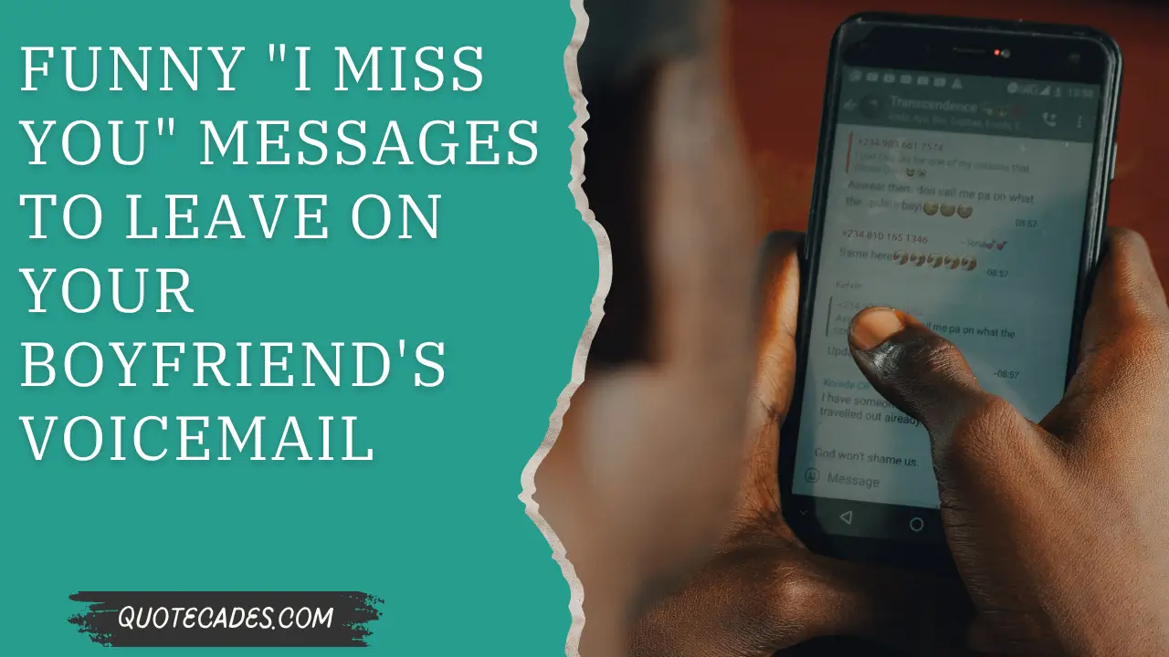 Funny "I Miss You" Messages to Leave on Your Boyfriend's Voicemail 