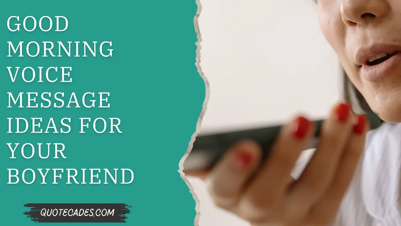 Good Morning Voice Message Ideas for Your Boyfriend