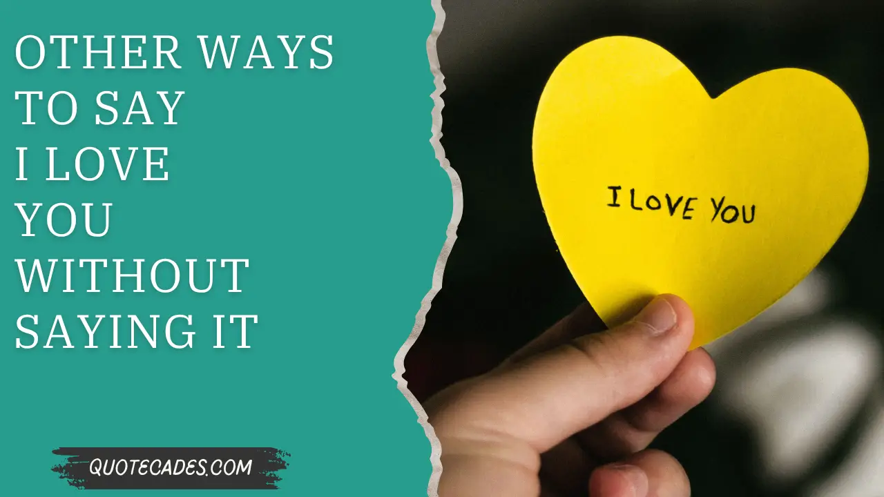 Other Ways To Say I Love You Without Saying It