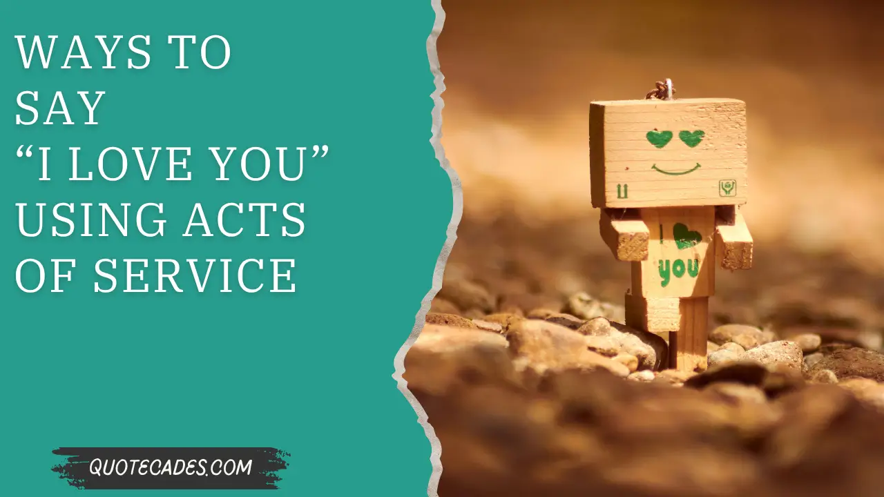 Ways to Say “I Love You” Using Acts of Service 