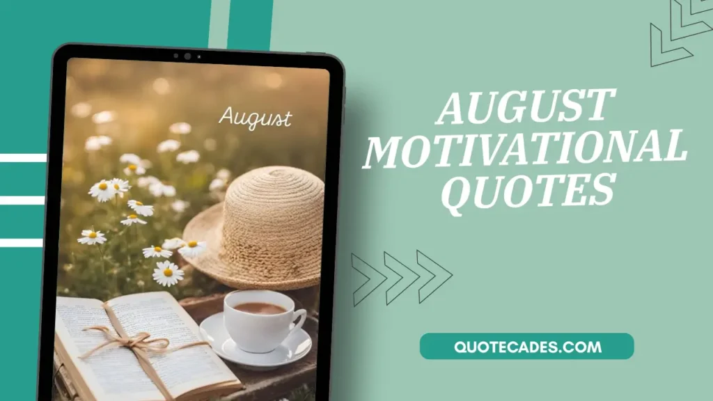 August Motivational Quotes