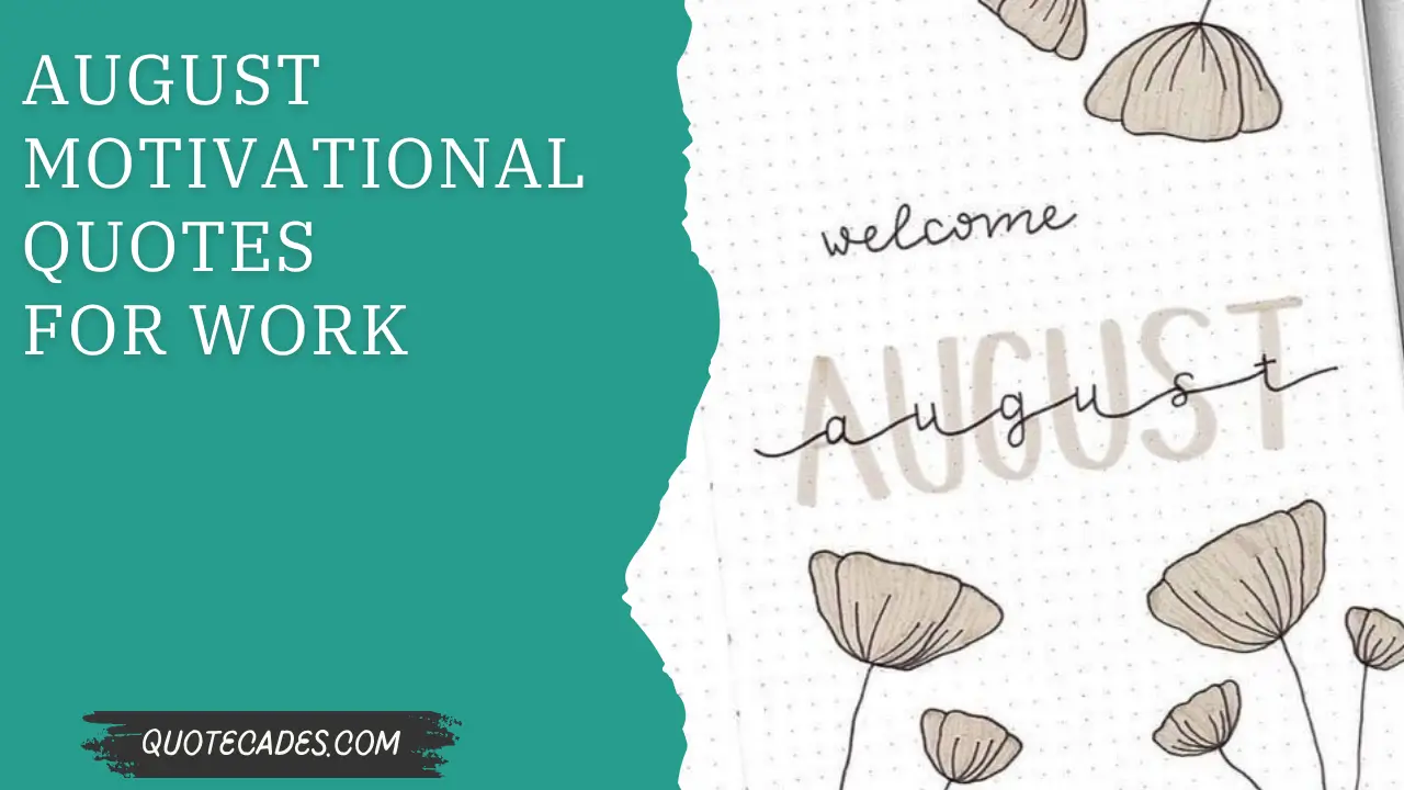August Motivational Quotes for Work