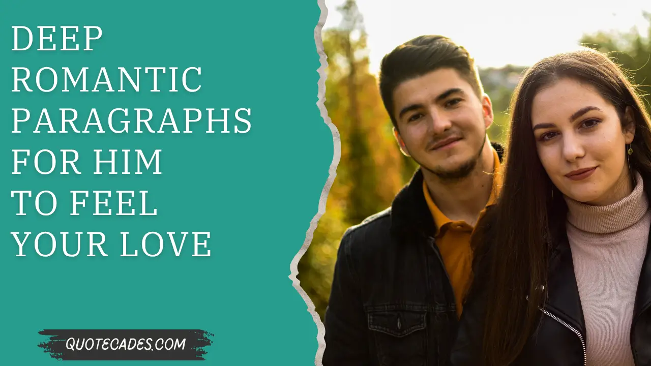 Deep Romantic Paragraphs for Him to Feel Your Love