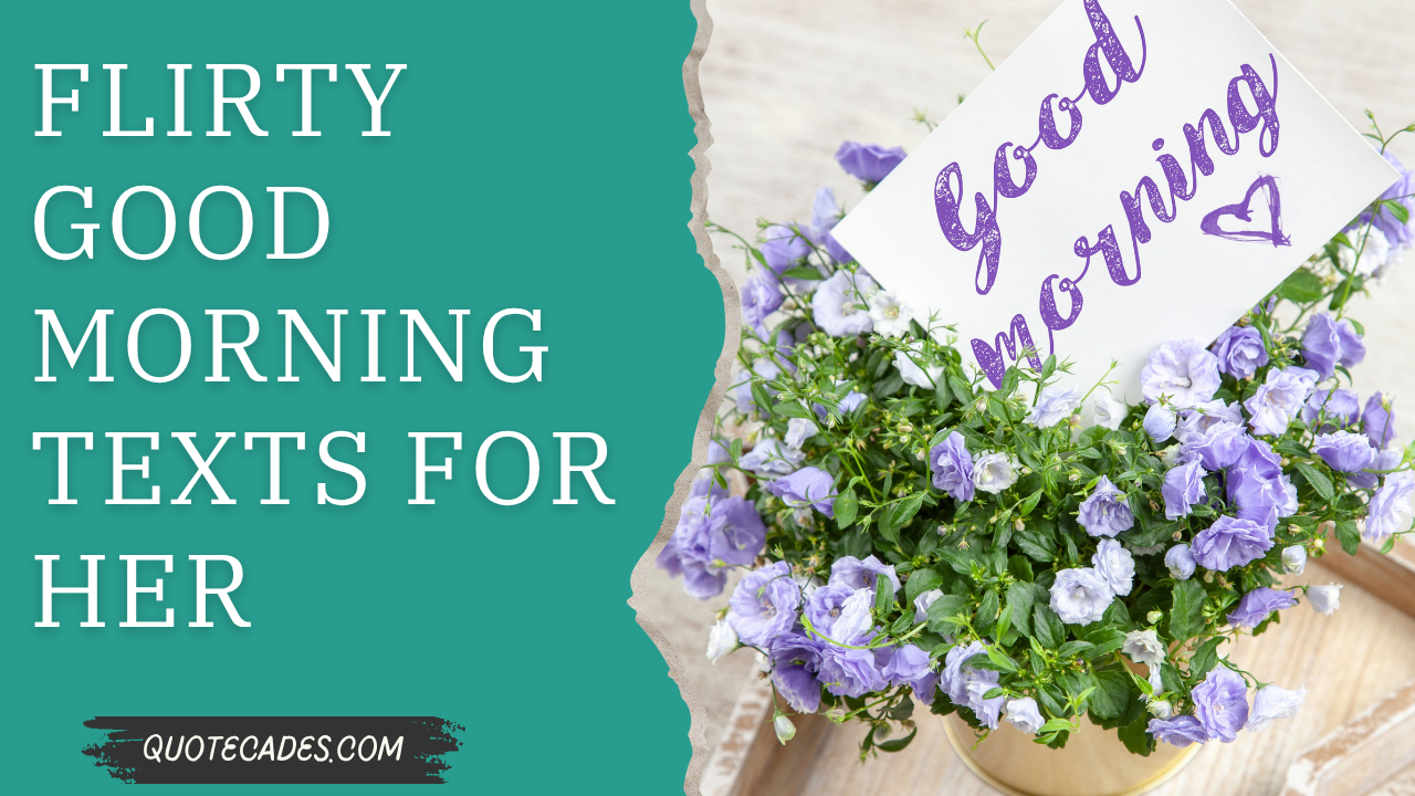 Flirty Good Morning Texts For Her