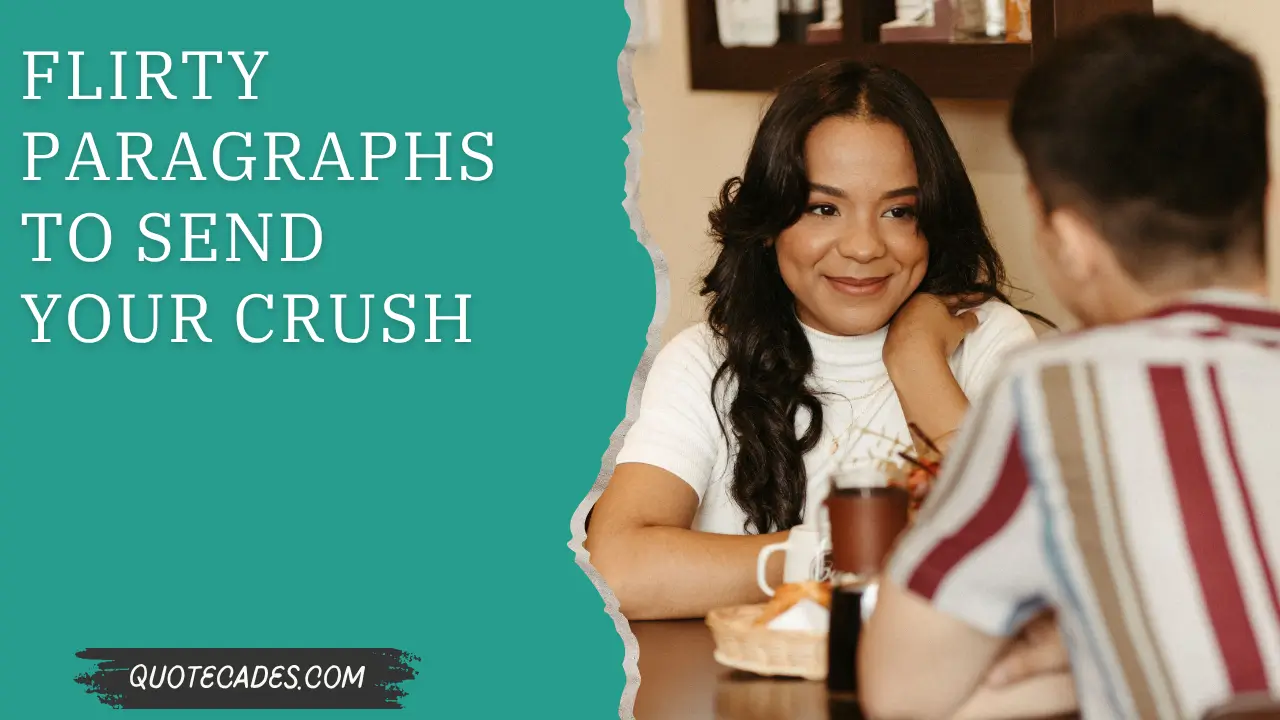 Flirty Paragraphs to Send Your Crush