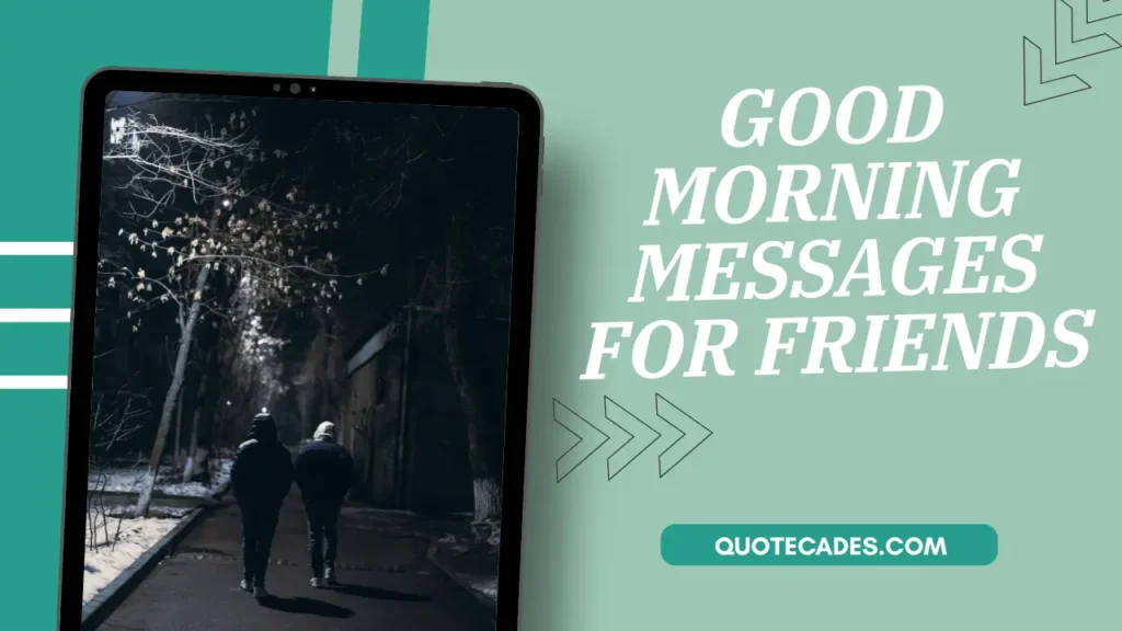 Good Morning Messages for Friends