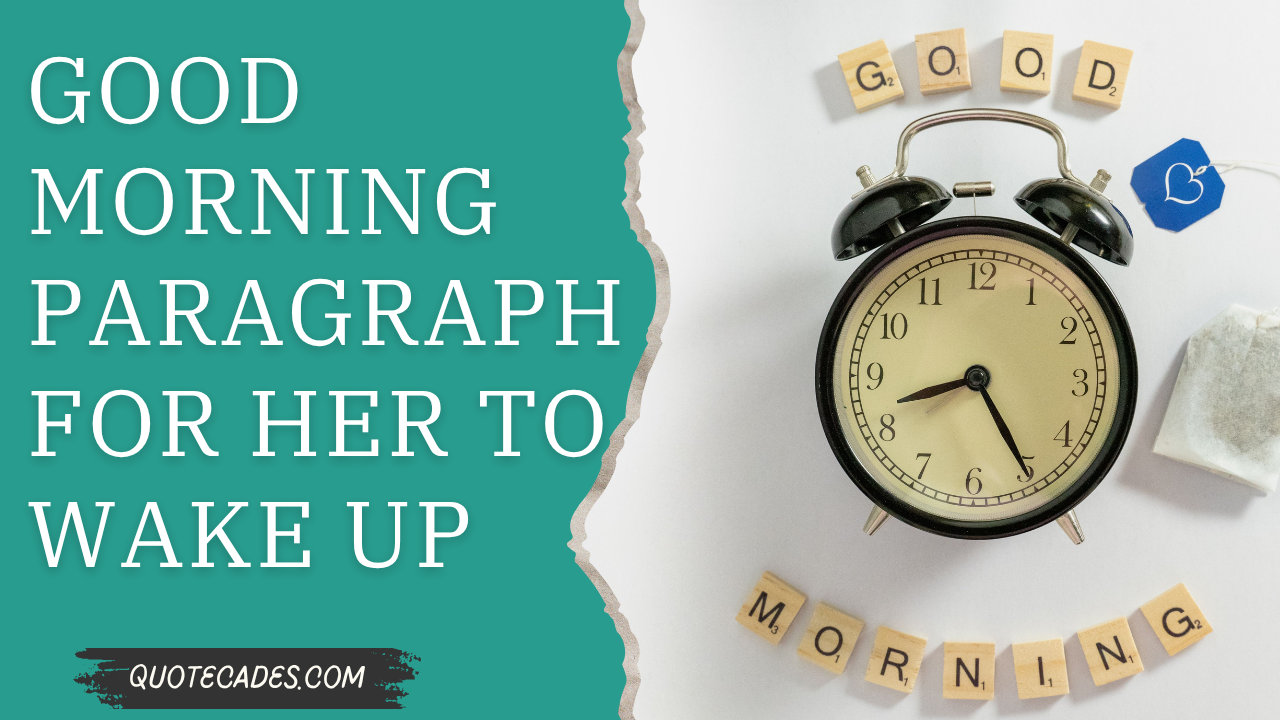 Good Morning Paragraphs For Her To Wake Up