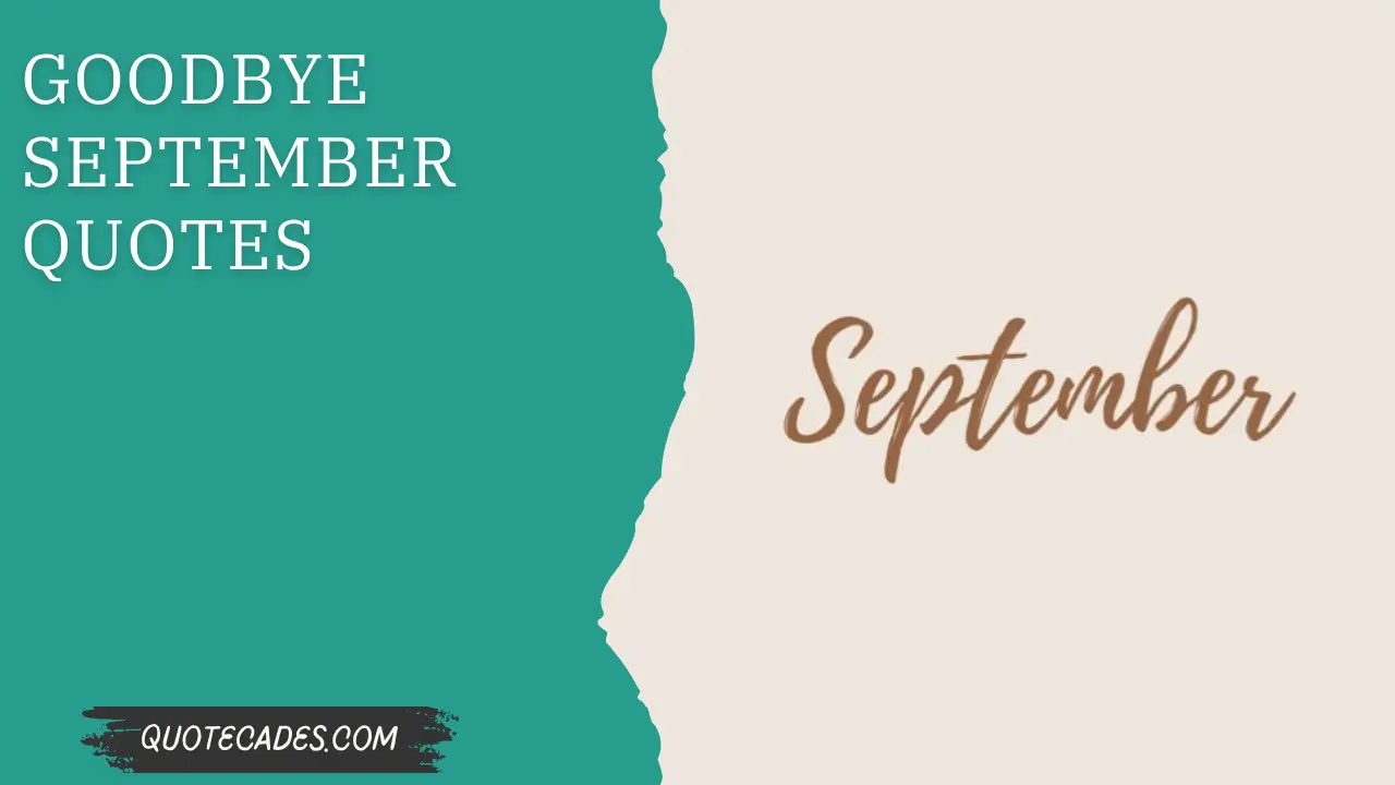 Goodbye September Quotes