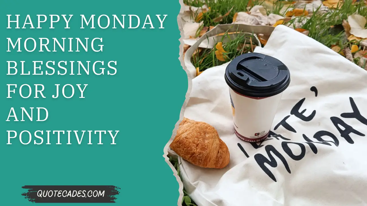 Happy Monday Morning, Blessings for Joy and Positivity