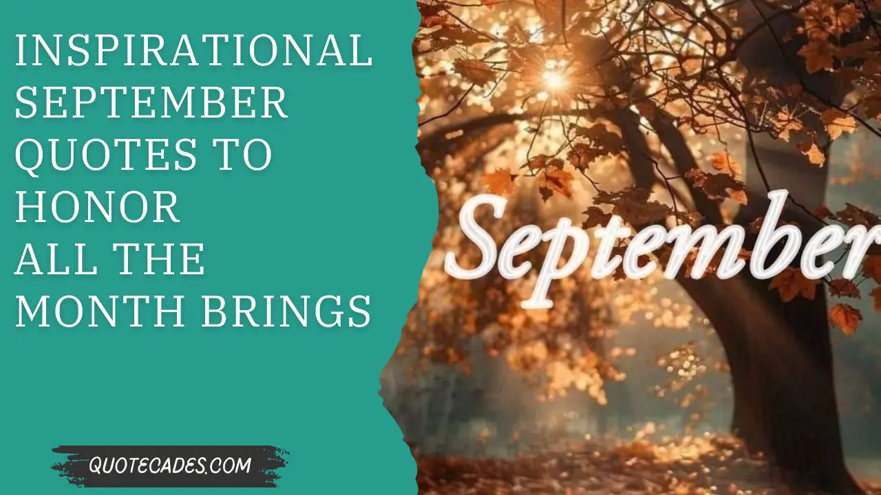 Inspirational September Quotes to Honor All the Month Brings   