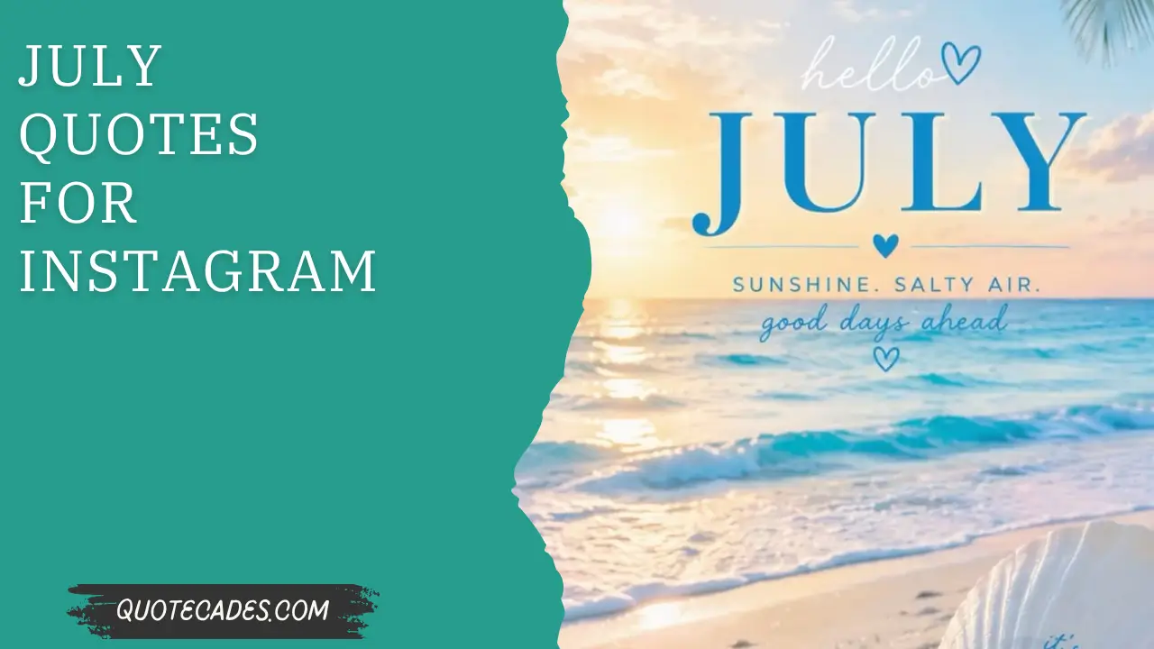 July Quotes for Instagram