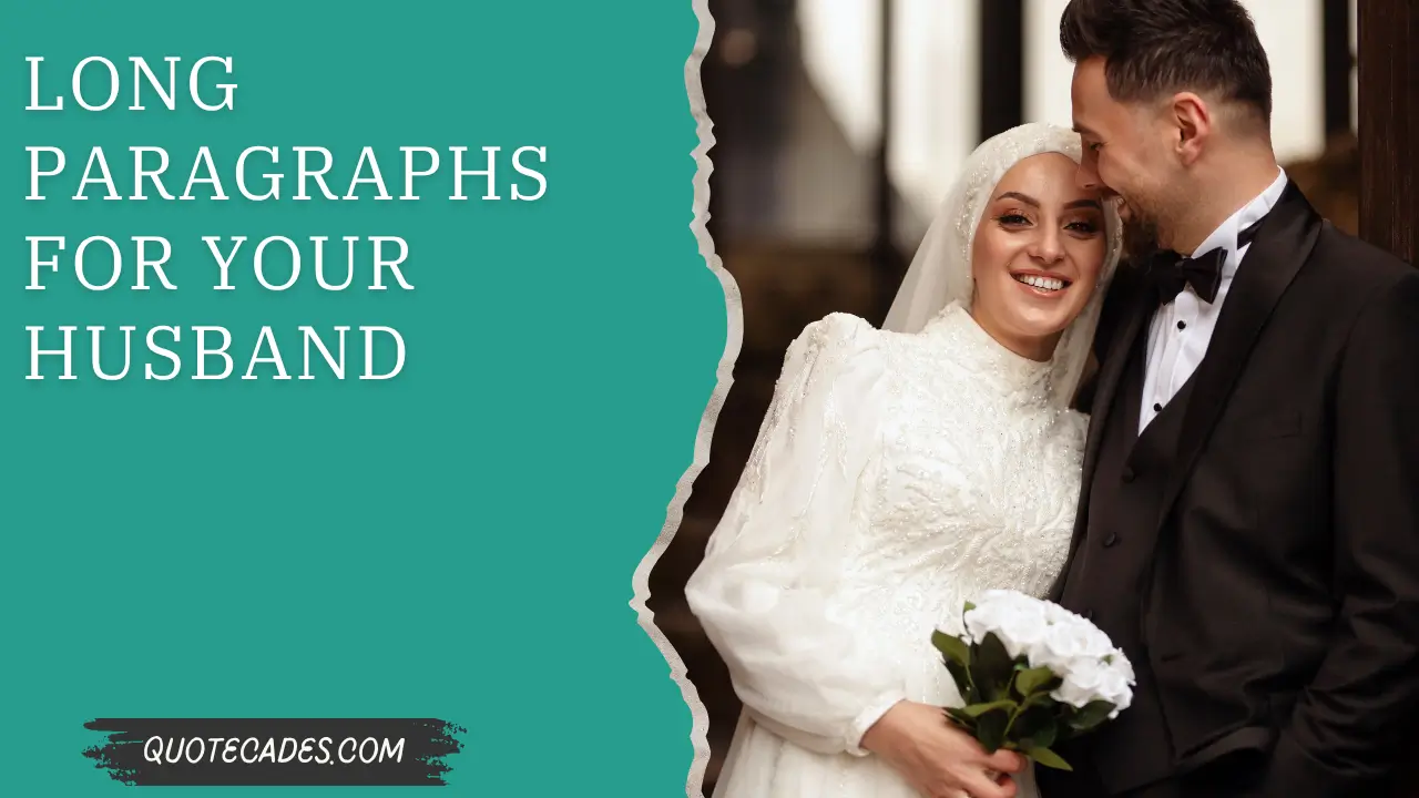 Long Paragraphs for Your Husband