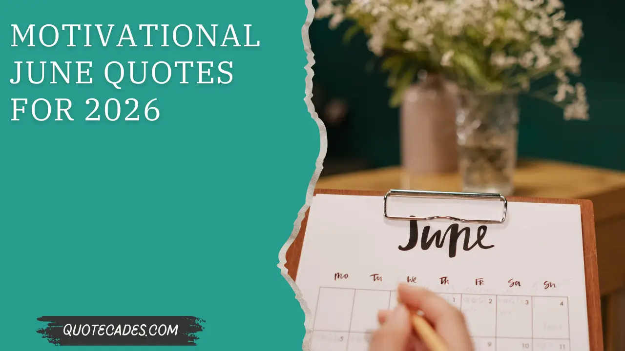 Motivational June Quotes For 2026