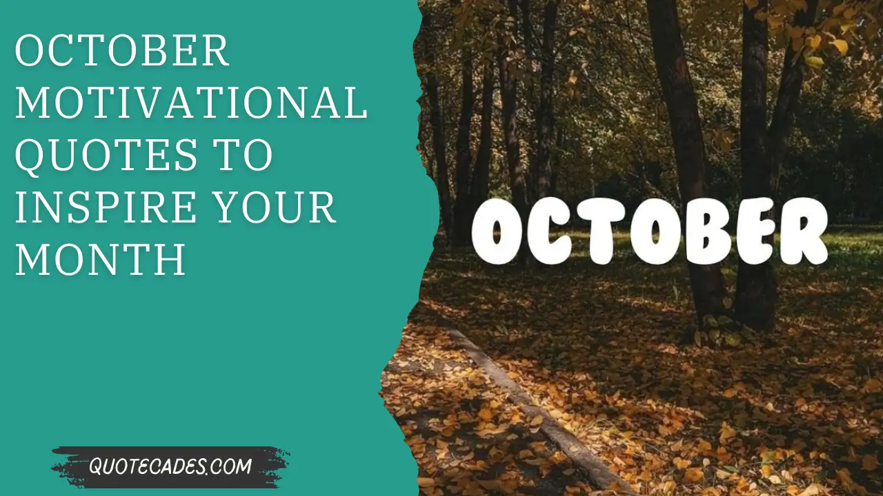 October Motivational Quotes to Inspire Your Month