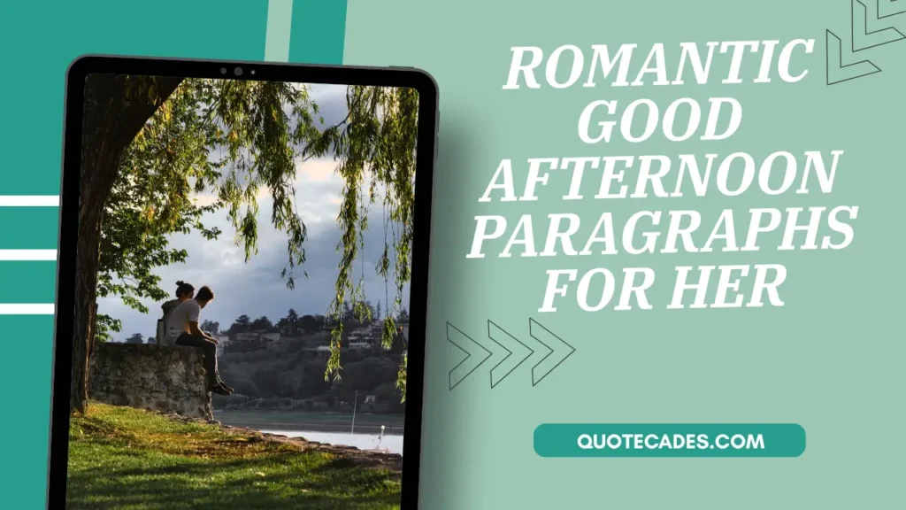Romantic Good Afternoon Paragraphs for Her