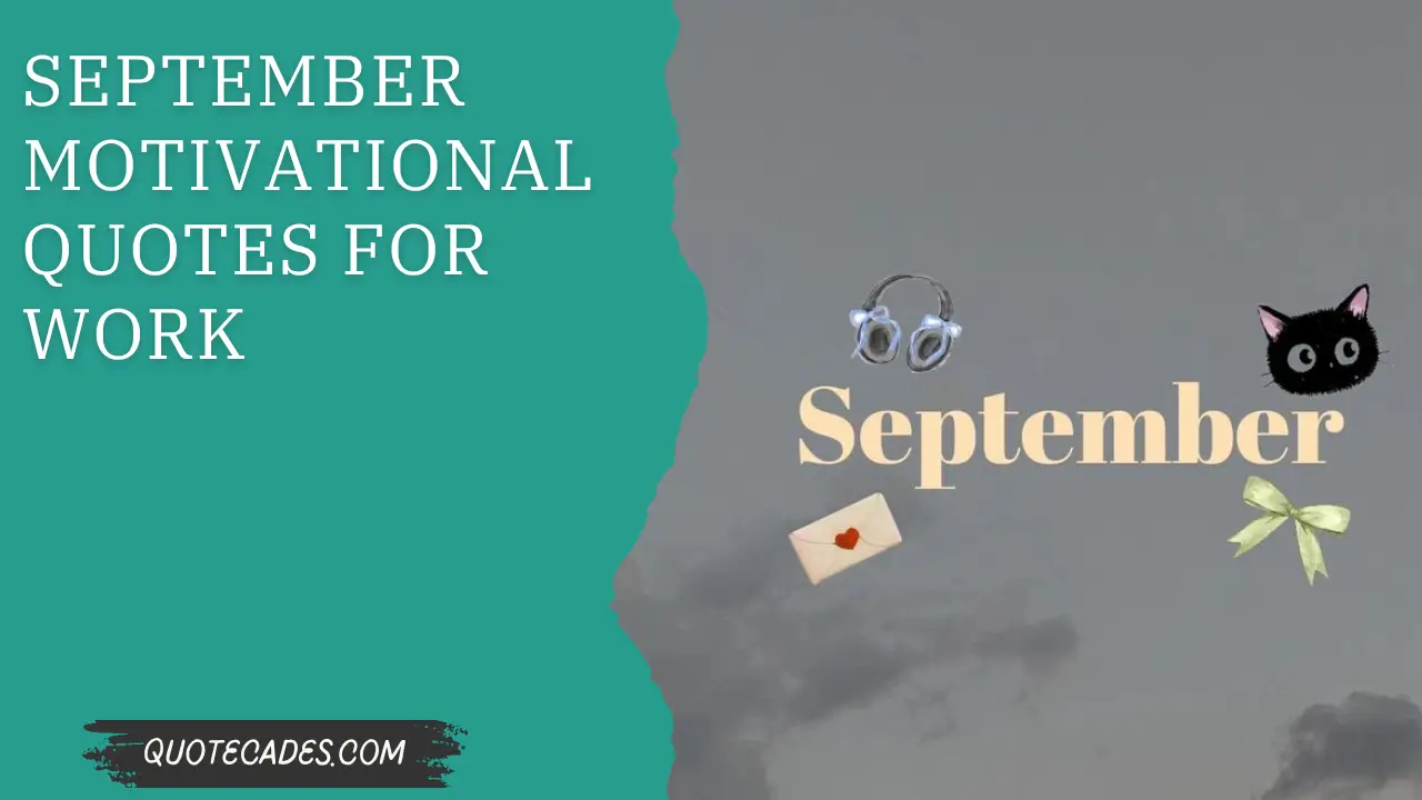 September Motivational Quotes For Work