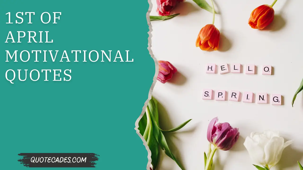 1st Of April Motivational Quotes