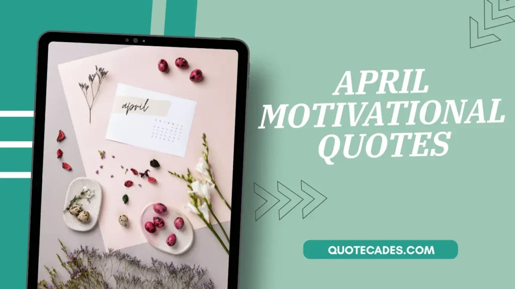 April Motivational Quotes