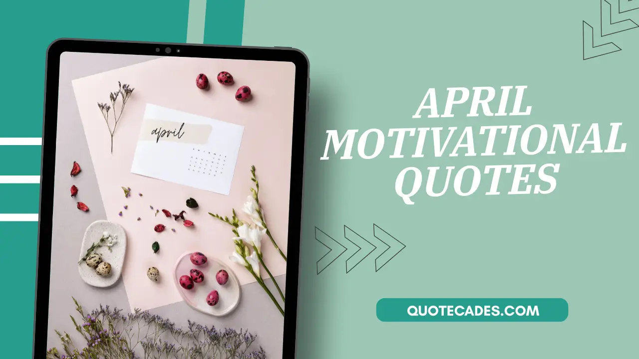 April Motivational Quotes