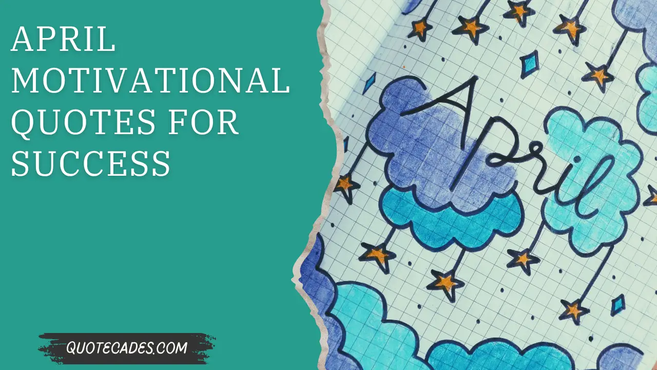 April Motivational Quotes for Success
