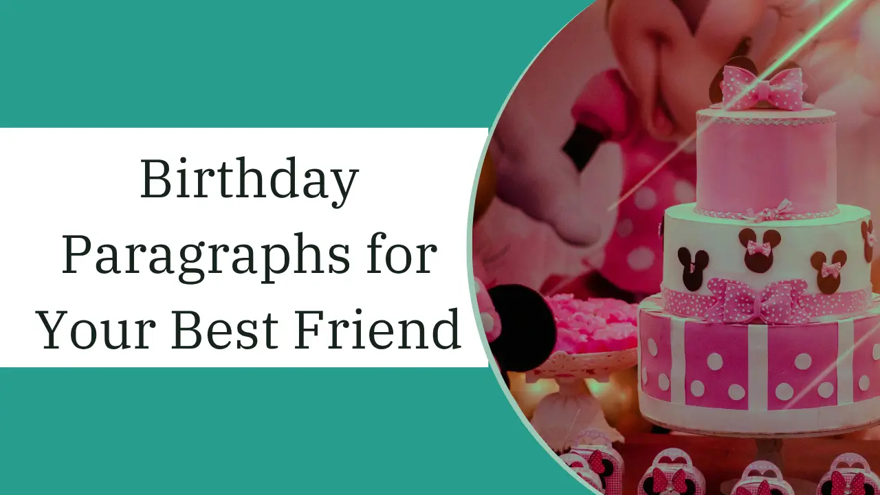 Birthday Paragraphs for Your Best Friend With Love & Gratitude