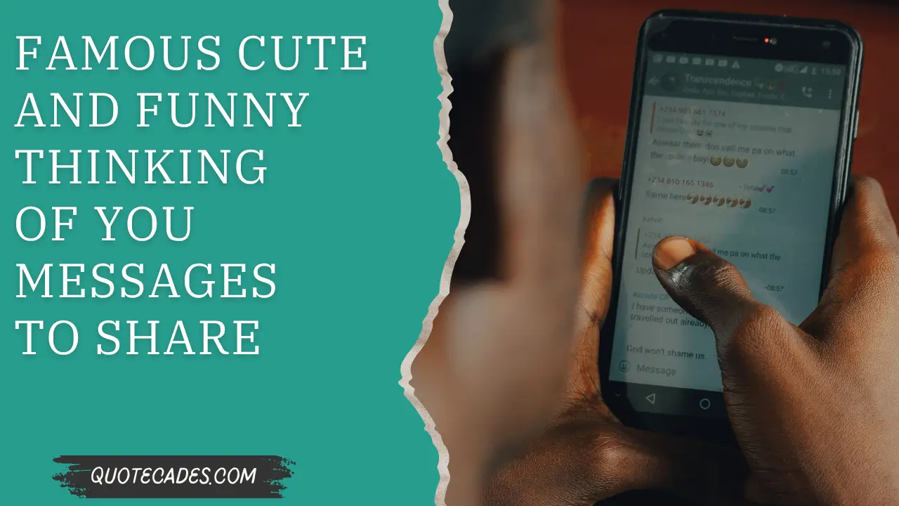 Famous Cute and Funny Thinking of You Messages to Share