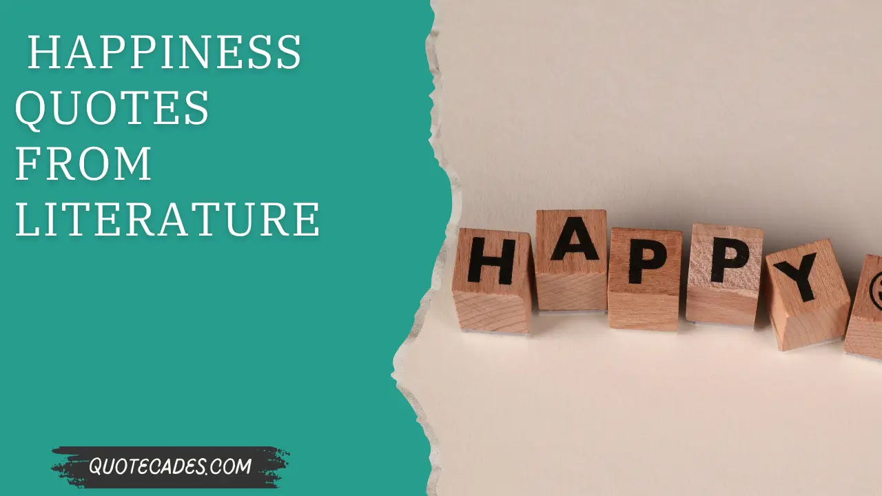 Happiness Quotes From Literature