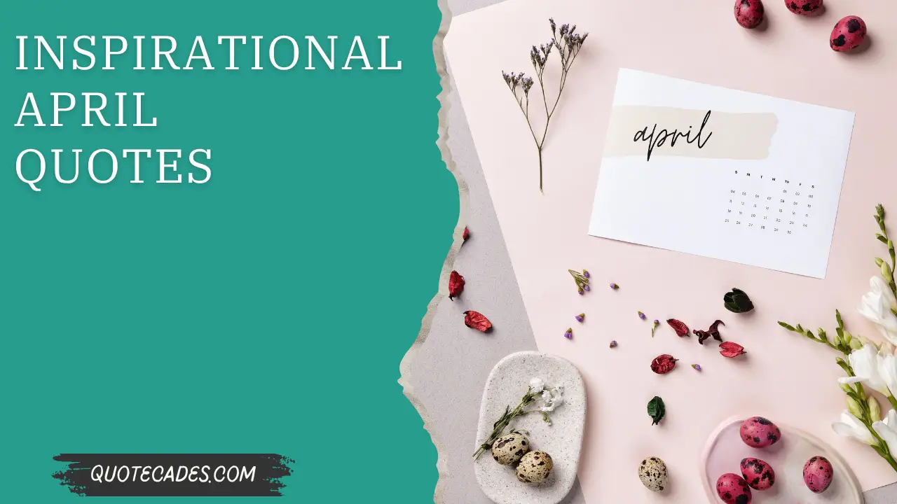 Inspirational April Quotes