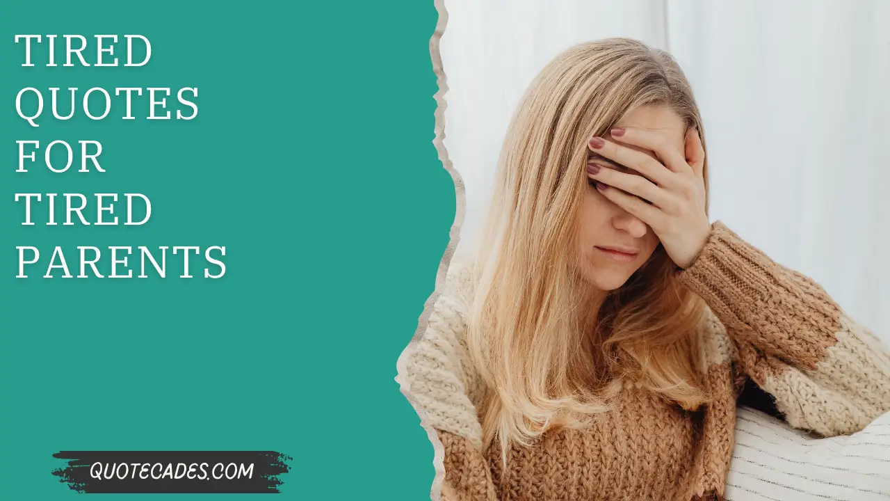 Tired Quotes for Tired Parents