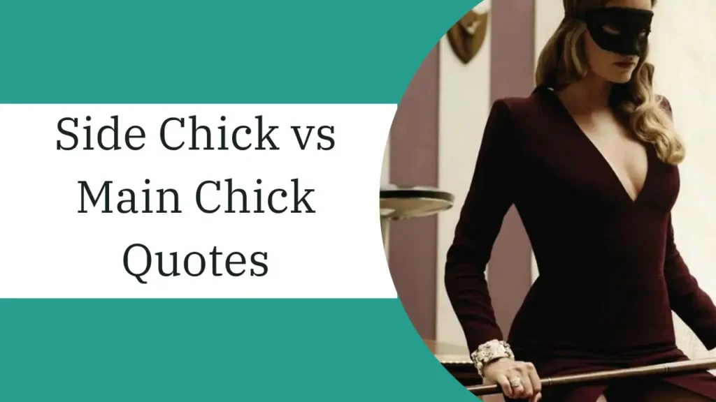 side chick vs main chick quotes